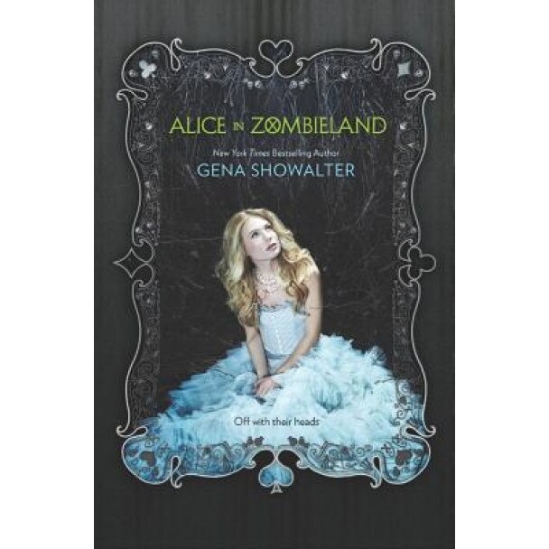 Alice in Zombieland, Gena Showalter (Author)