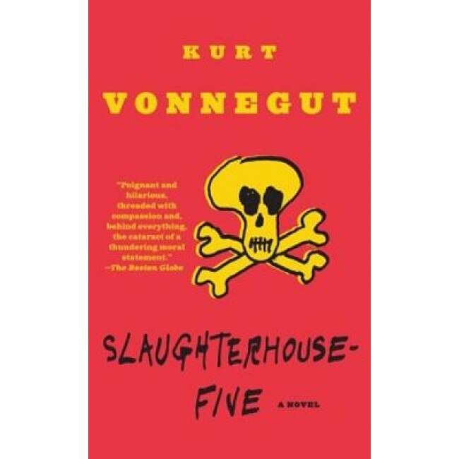 Slaughterhouse-Five: A Duty Dance with Death, Kurt, Jr. Vonnegut