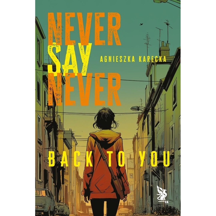 Never Say Never. Back to You, Agata Gasiorowska, 2023