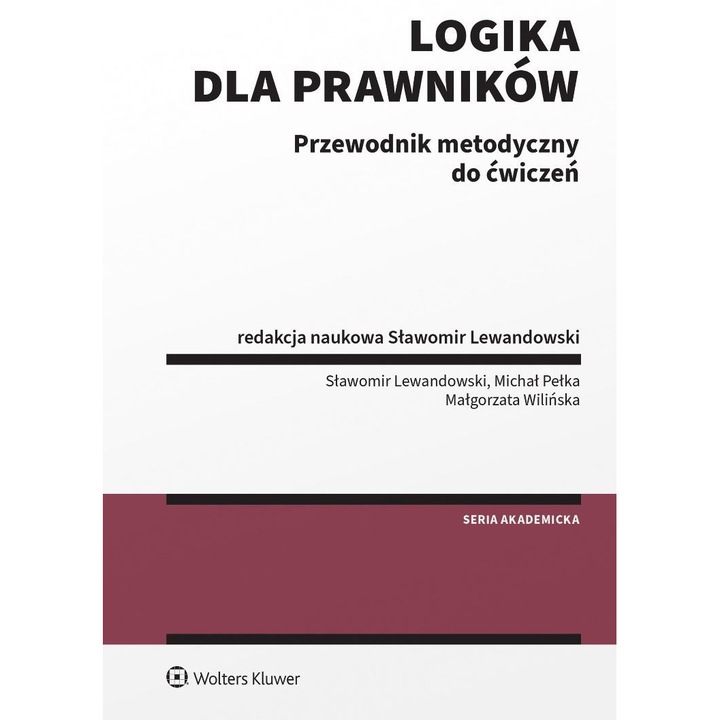 Logika pentru avocati, Wolters Kluwer, ghid metodic, exercitii, 2023