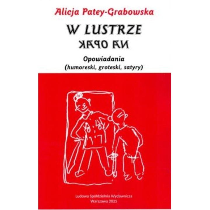 W lustrze na opak, Alicja Patey-Grabowska, 2023