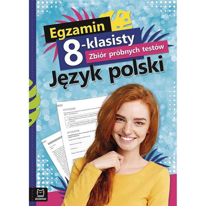 Egzamin 8-klasisty, AKSJOMAT, Zbior probnych testow, limba polona