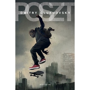 Poszt - Dmitry Glukhovsky
