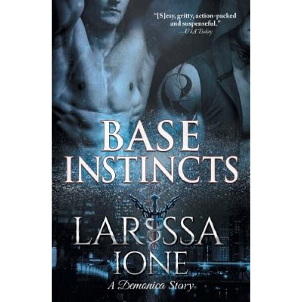 Base Instincts, Larissa Ione (Author)