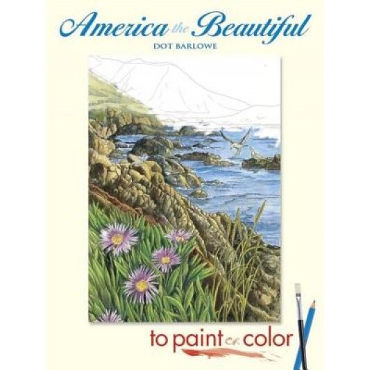 America the Beautiful to Paint or Color, Dot Barlowe (Author)