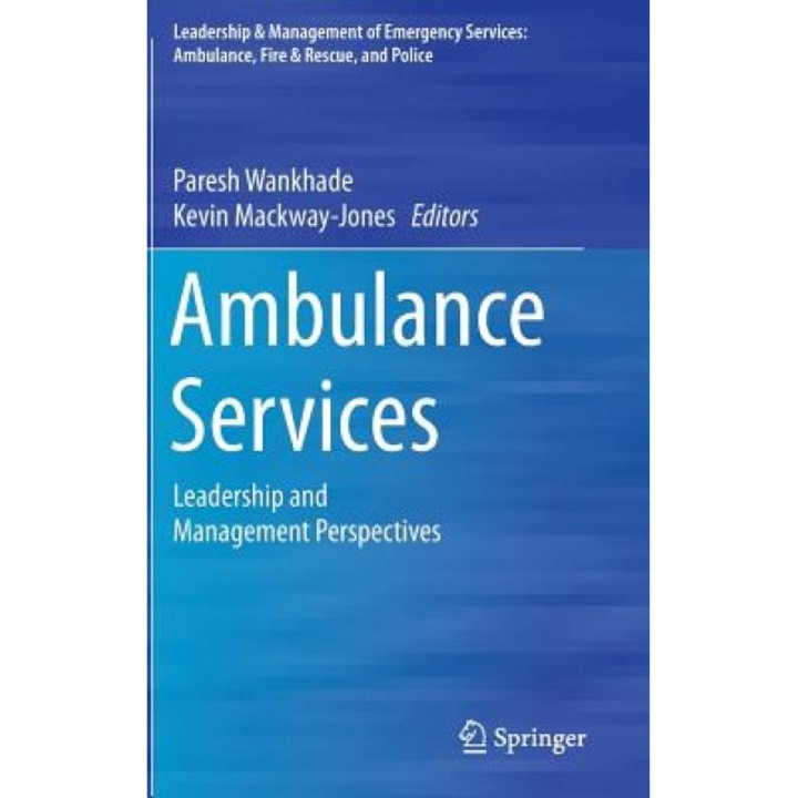 Ambulance Services: Leadership and Management Perspectives, Paresh Wankhade (Editor)