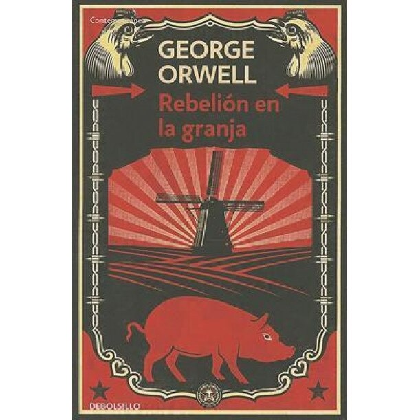 Rebelion en la Granja = Rebellion on the Farm, George Orwell (Author)