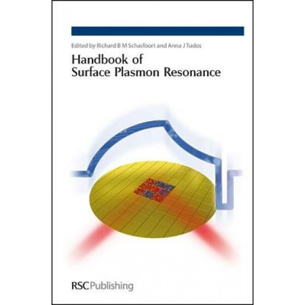 Handbook of Surface Plasmon Resonance, Richard B. M. Schasfoort (Editor)