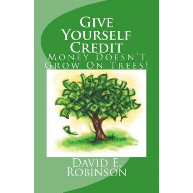Give Yourself Credit, David E. Robinson (Author)
