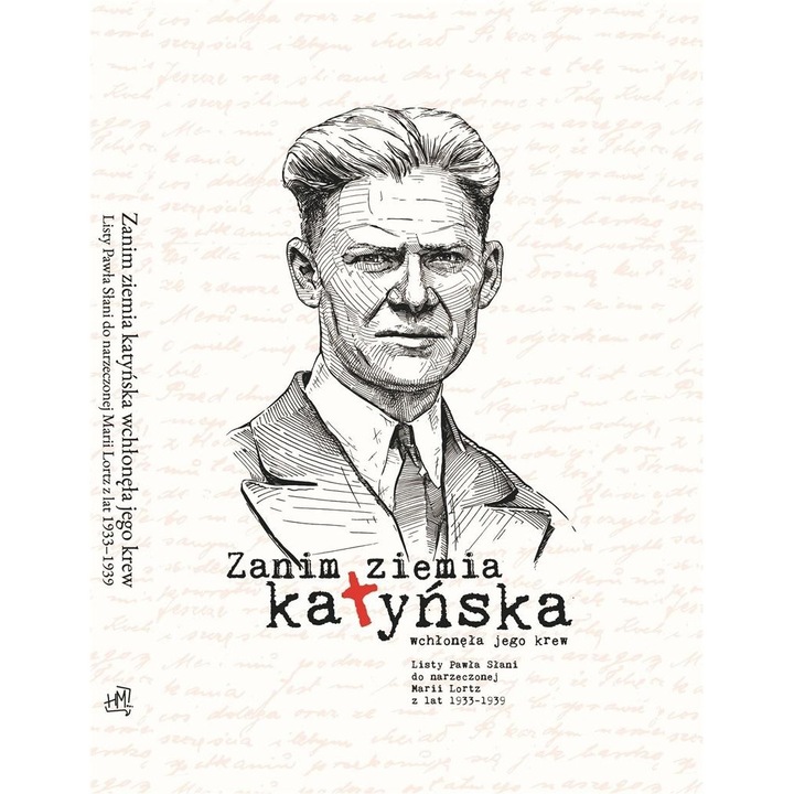 Zanim ziemia katyńska wchłonęła jego krew, Wydawnictwo HM