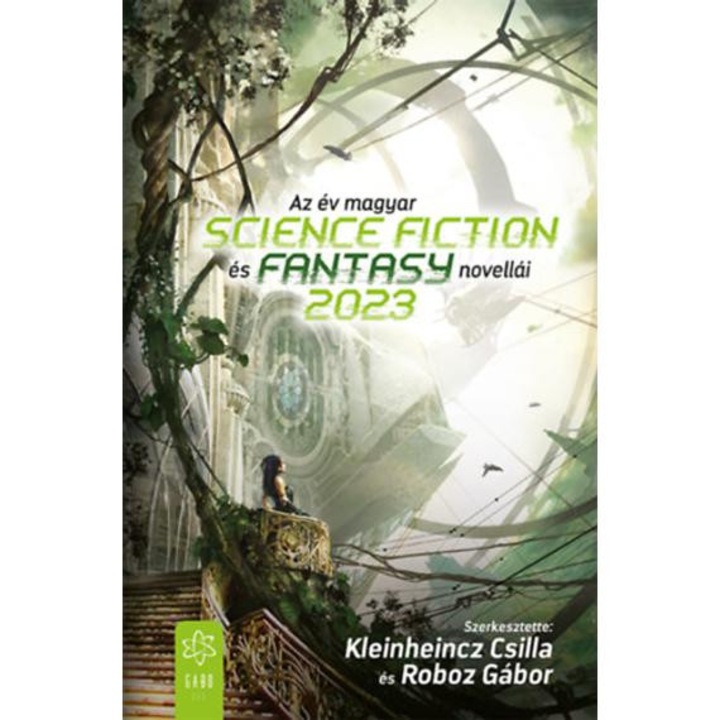 Az év magyar science fiction és fantasynovellái 2023 - Kleinheincz Csilla