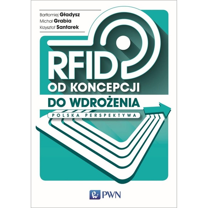 RFID od konceptiei la implementare, Wydawnictwo Naukowe PWN, 2023