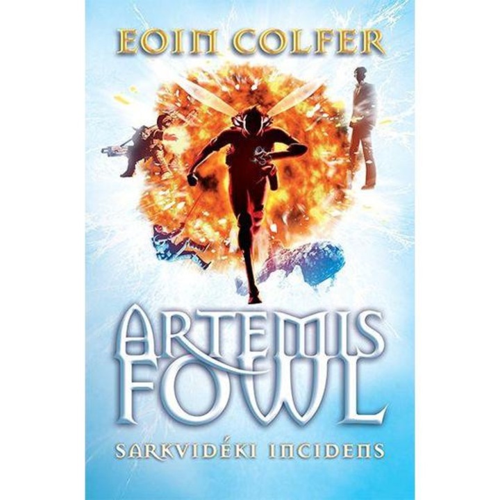 Artemis Fowl - Sarkvidéki incidens - Eoin Colfer