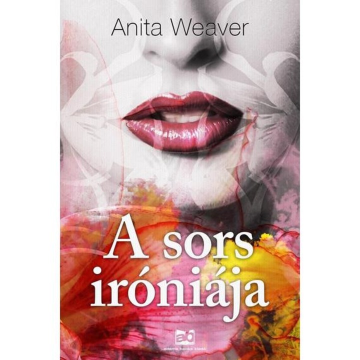 A sors iróniája - Anita Weaver