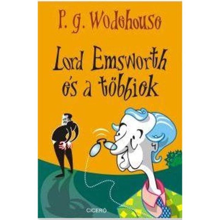 Lord Emsworth és a többiek - P.G.Wodehouse