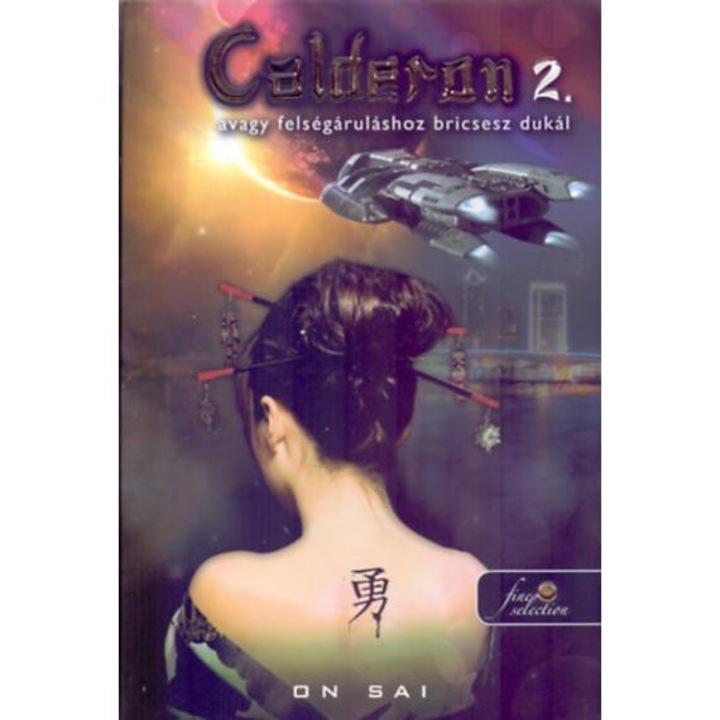 Calderon, avagy felségáruláshoz bricsesz dukál - Calderon 2. - On Sai