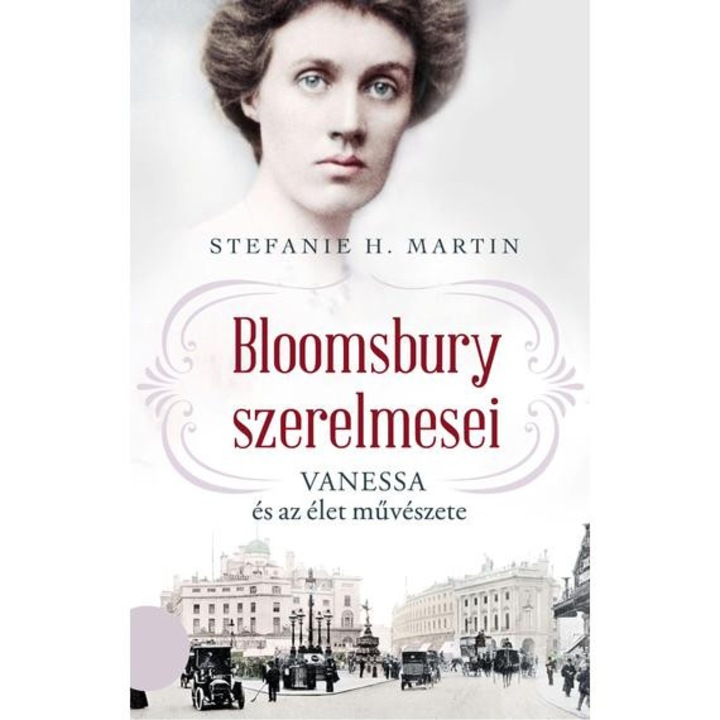 Bloomsbury szerelmesei - Vanessa és az élet művészete - Stefanie H. Martin