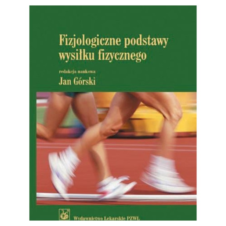 Fizjologiczne podstawy wysiłku fizycznego