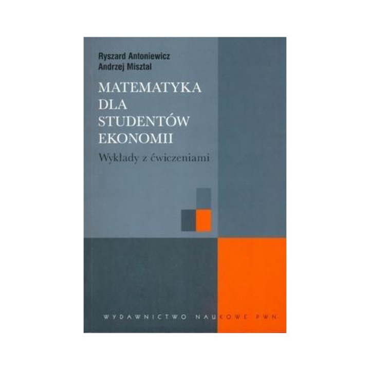 Matematyka dla studentów ekonomii. Wykłady z ćw., PWN