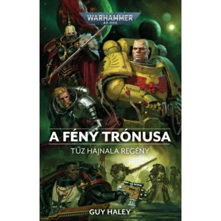 A fény trónusa - Guy Haley