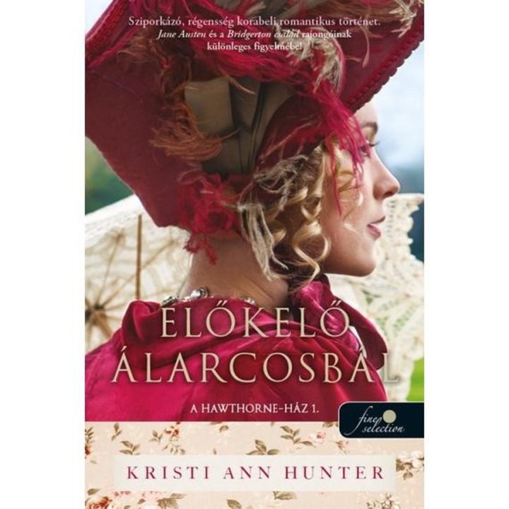 Előkelő álarcosbál - A Hawthorne-Ház 1. - Kristi Ann Hunter
