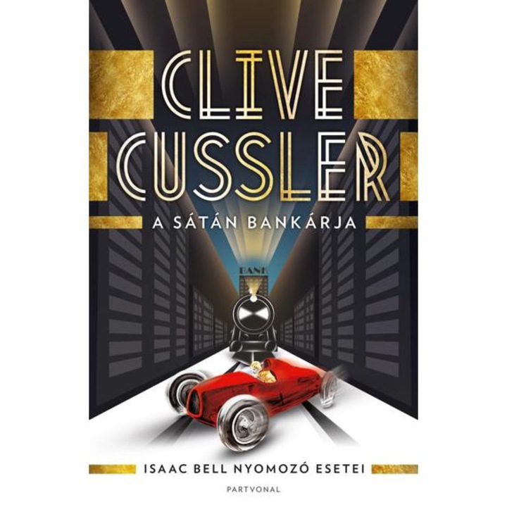 A sátán bankárja - Isaac Bell nyomozó esetei - Clive Cussler