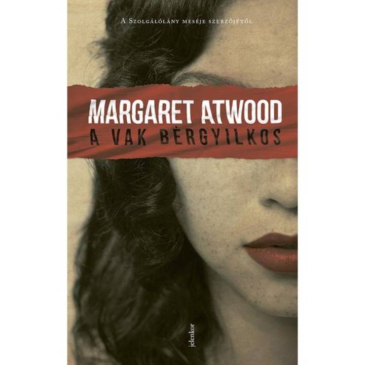 A vak bérgyilkos - Margaret Atwood