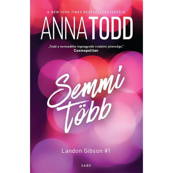 Semmi több - Landon Gibson 1. - Anna Todd