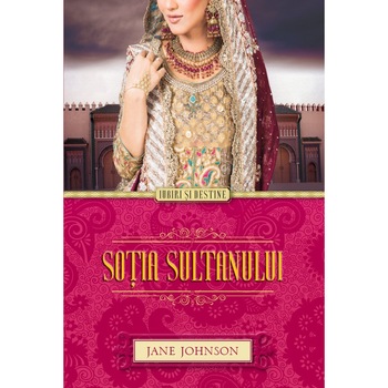 Sotia Sultanului - Jane Johnson Sotia Sultanului - Jane Johnson