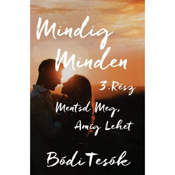 Mentsd meg, amíg lehet - Mindig minden 3. - Bódi tesók