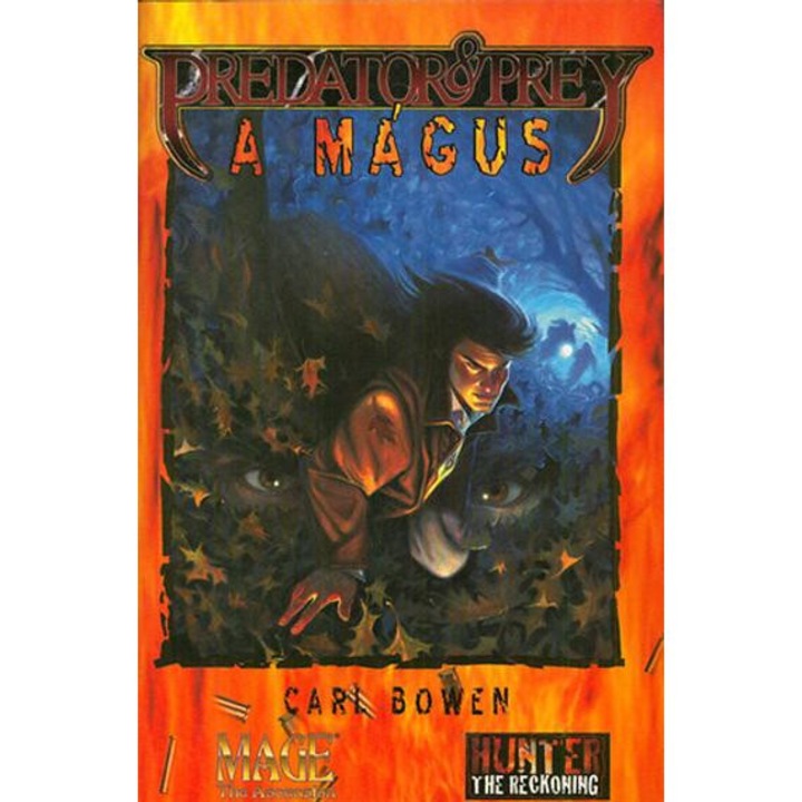 Vadász és préda: A mágus - Carl Bowen