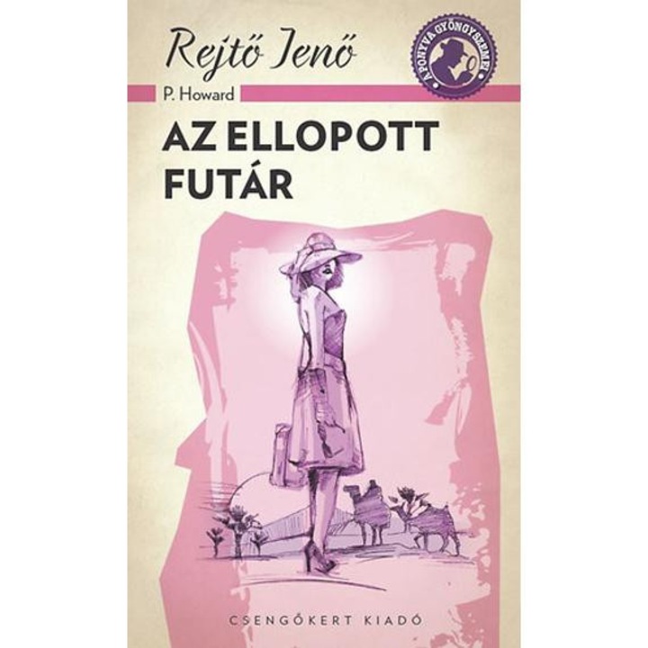 Az ellopott futár - Rejtő Jenő