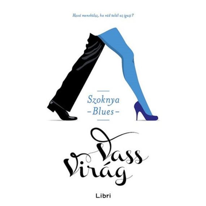 Szoknya Blues - Vass Virág