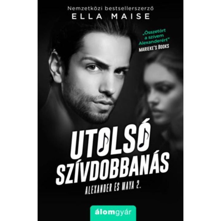 Utolsó szívdobbanás - Alexander és Maya 2. - Ella Maise