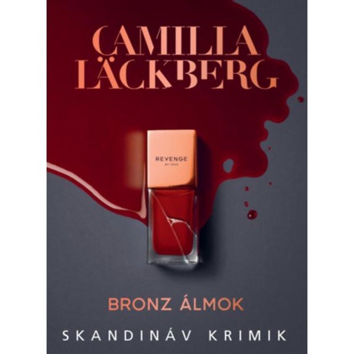Bronz álmok - Camilla Läckberg