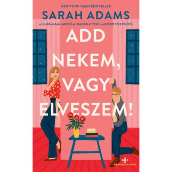 Add nekem, vagy elveszem! - Sarah Adams