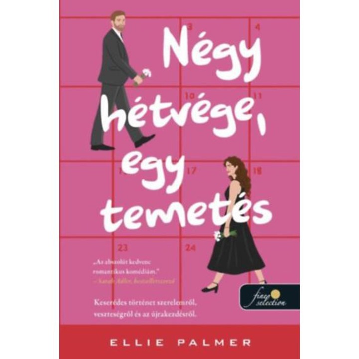 Négy hétvége, egy temetés - Ellie Palmer