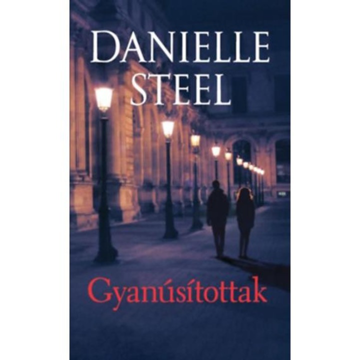 Gyanúsítottak - Danielle Steel