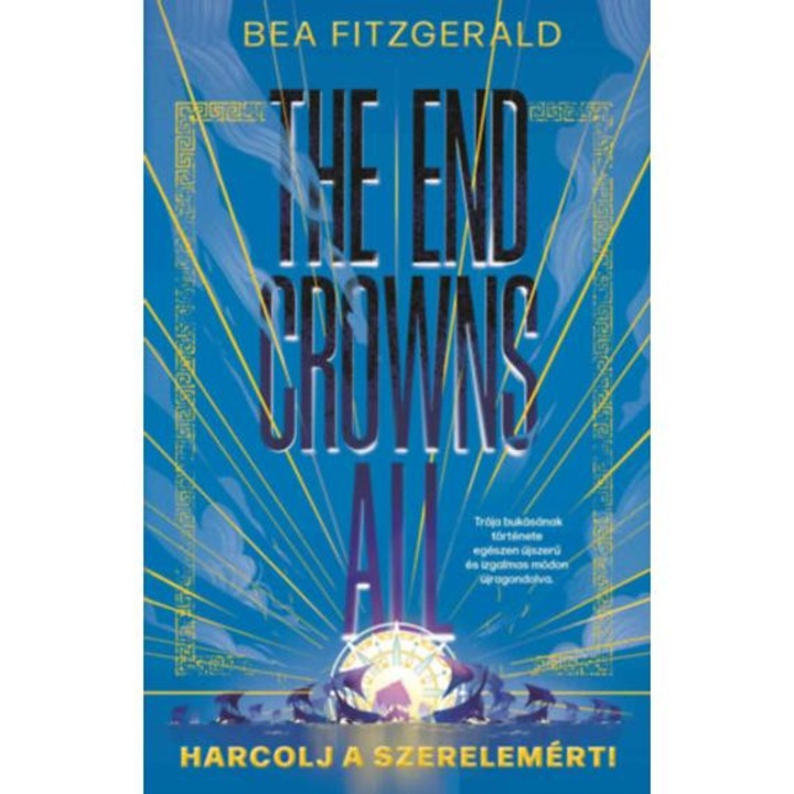 The End Crowns All - Harcolj a szerelemért! - (különleges kiadás) - Bea Fitzgerald