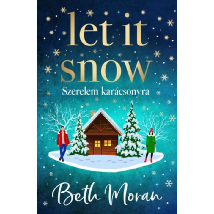 Let It Snow - Szerelem karácsonyra - Beth Moran