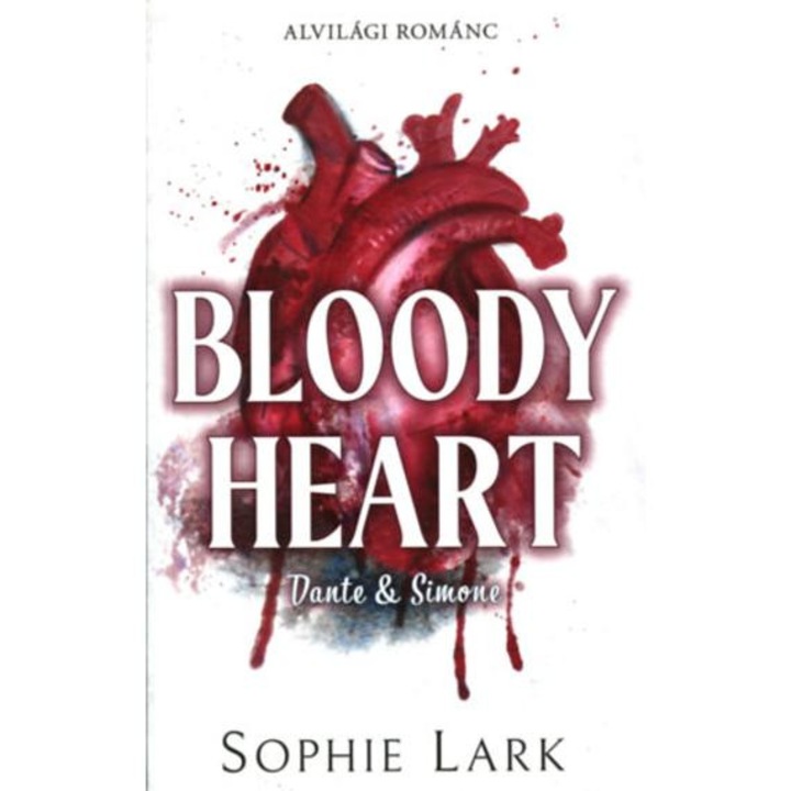 Alvilági románc 4. - Bloody Heart - (Különleges kiadás) - Sophie Lark