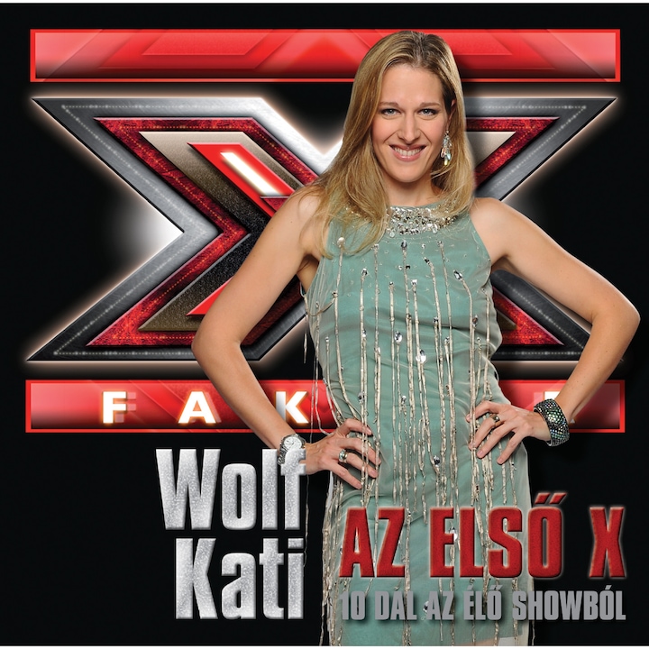 Wolf Kati Az első X - 10 dal az élő showból CD zenei album