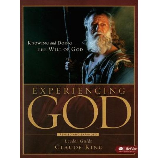 Experiencing God: Knowing and Doing the Will of God, Claude King (Author)