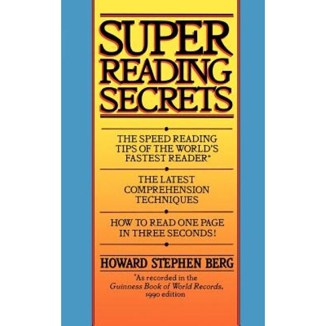 Super Reading Secrets, Howard Stephen Berg