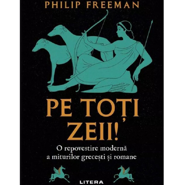 Pe toti zeii! Philip Freeman
