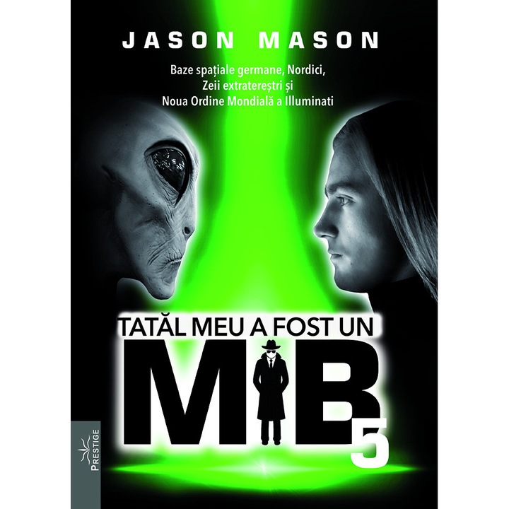 Tatal meu a fost un MIB. Volumul 5