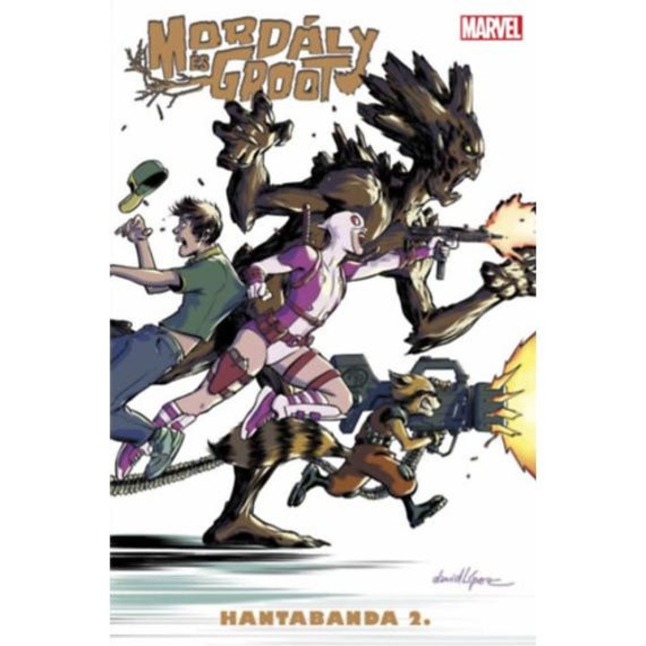 Mordály és Groot - Hantabanda 2. - Brett Bean