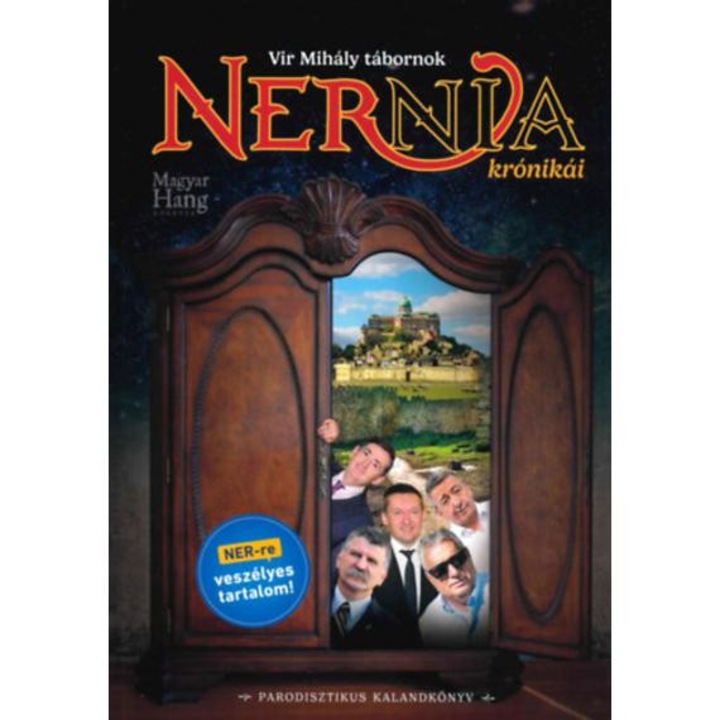 Nernia krónikái - Parodisztikus kalandkönyv - Vír Mihály tábornok