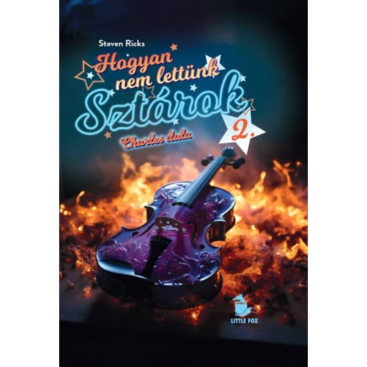 Hogyan nem lettünk sztárok 2. - Charles dala - Steven Ricks