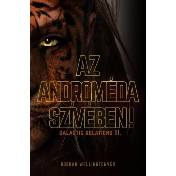 Az Androméda szívében! - Bobbar Wellingtonvér